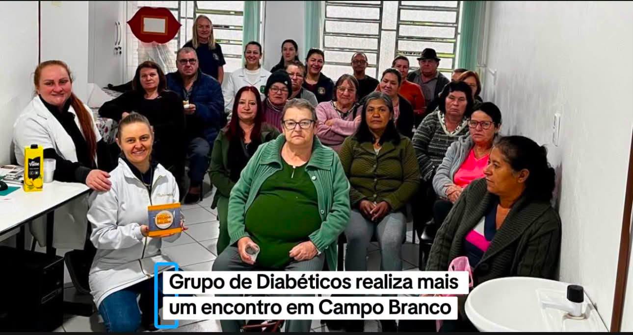 Grupo de Diabéticos realiza mais um encontro em Campo Branco