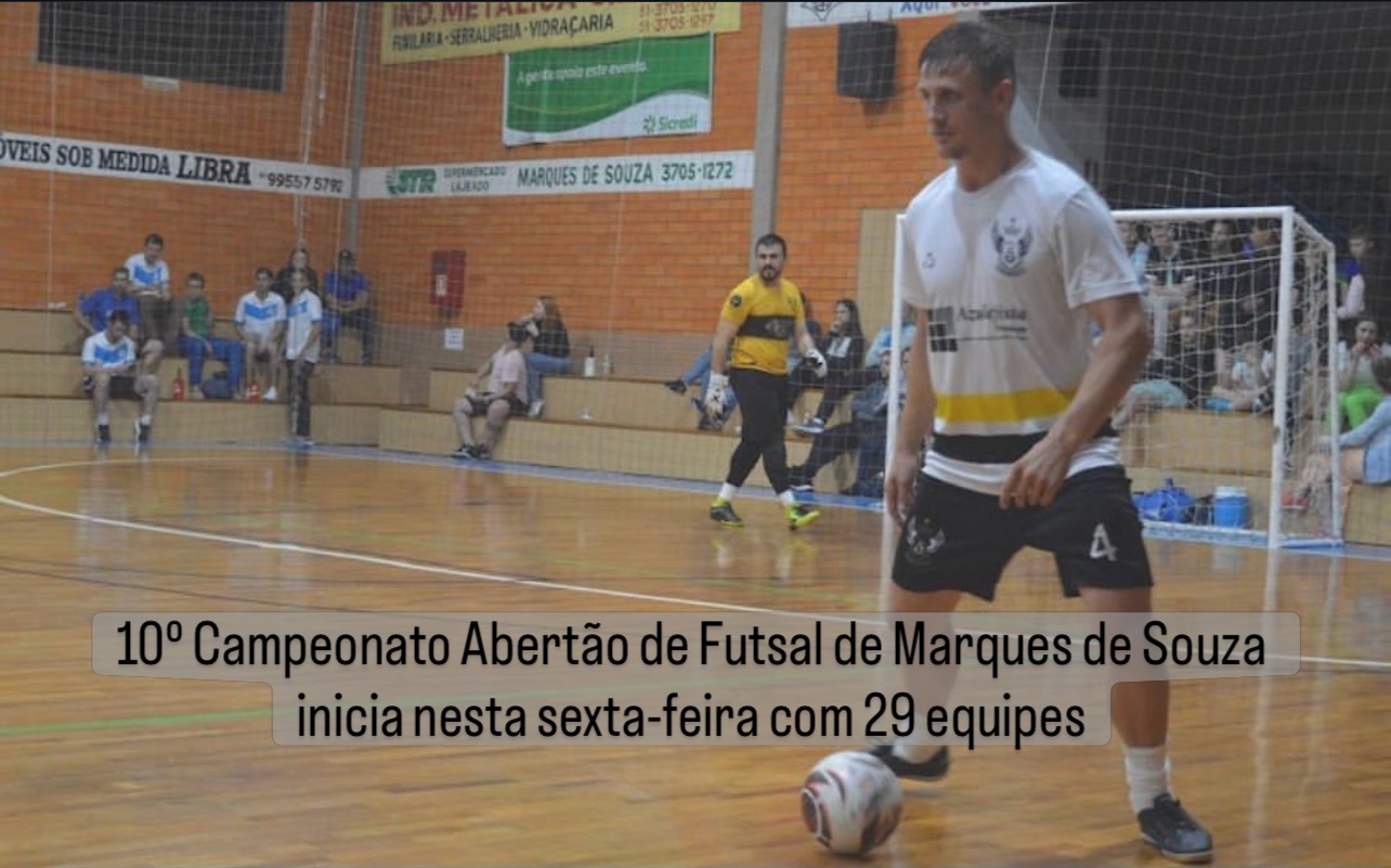 10º Campeonato Abertão de Futsal de Marques de Souza inicia nesta sexta-feira com 29 equipes