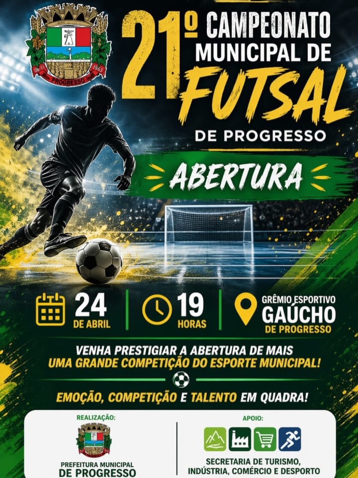 Abertura do 21º Campeonato Municipal de Futsal de Progresso