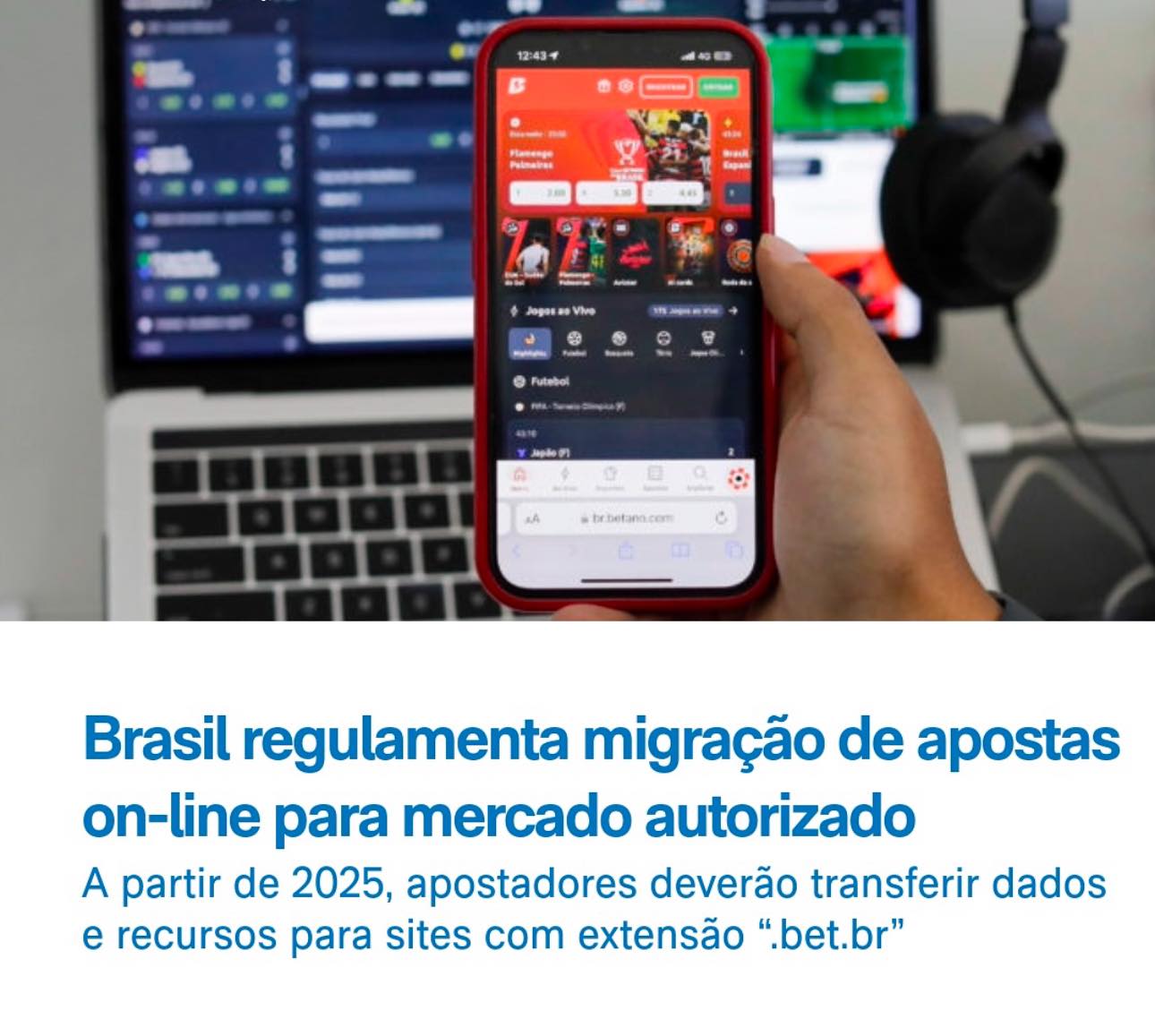 Brasil regulamenta migração de apostas on-line para mercado autorizado a partir de 2025