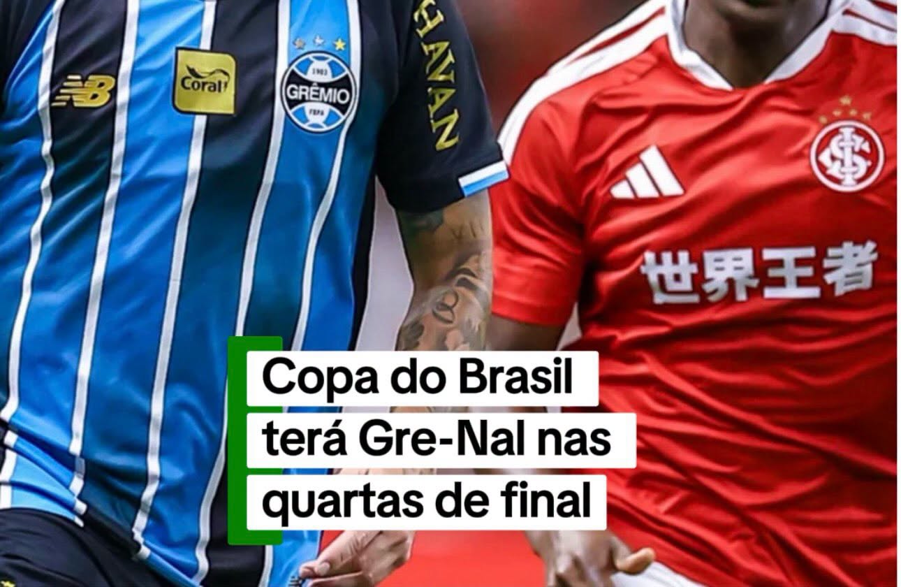 Copa do Brasil terá Gre-Nal nas quartas de final