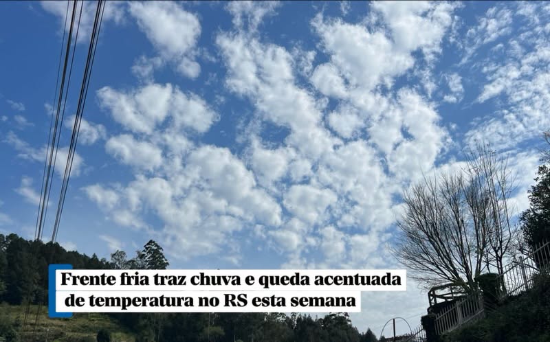 Frente fria traz chuva e queda acentuada de temperatura no Rio Grande do Sul esta semana