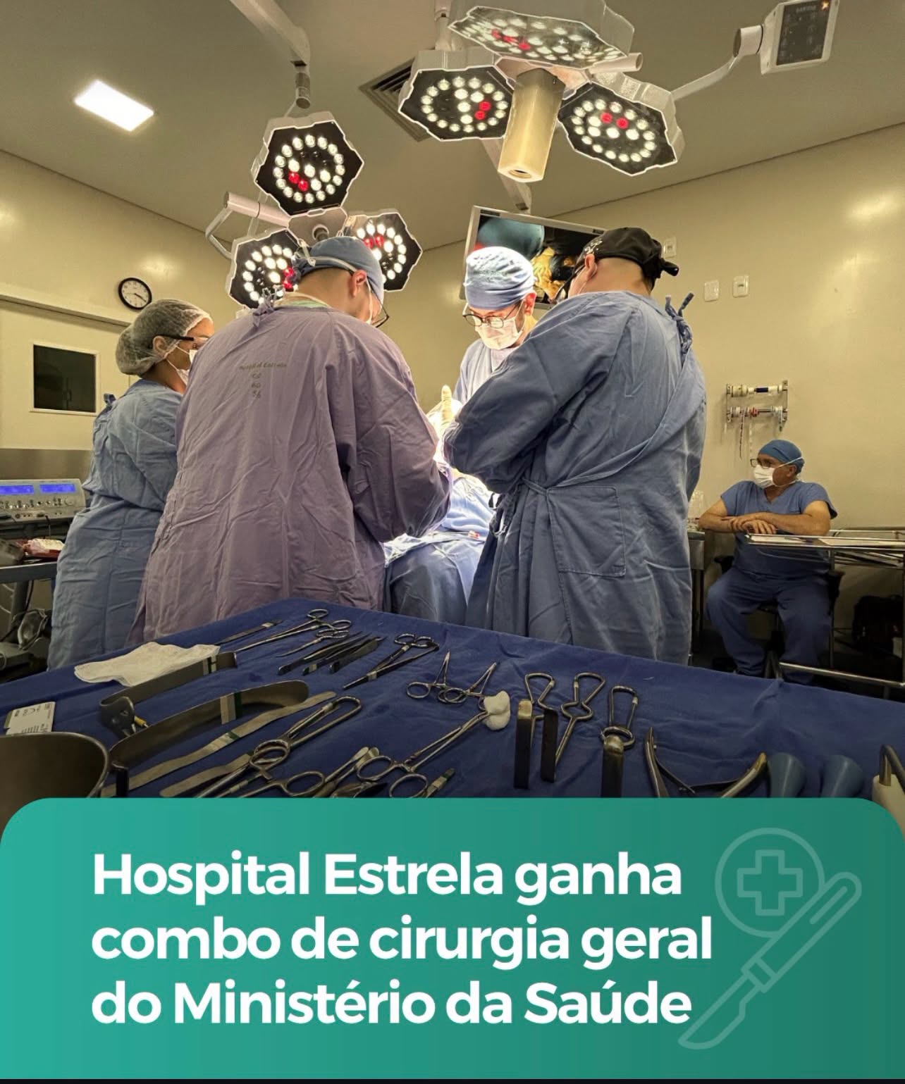 Hospital Estrela ganha combo de cirurgia geral do Ministério da Saúde