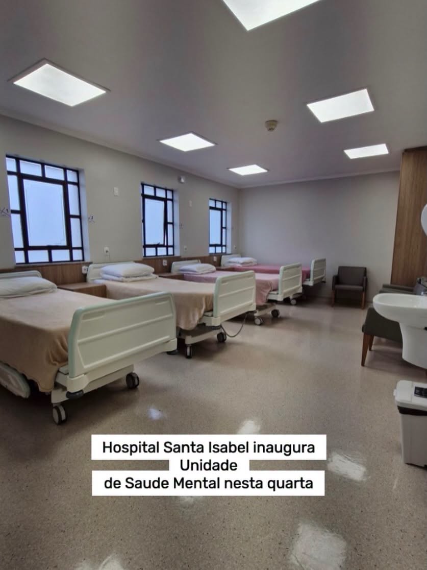 Hospital Santa Isabel inaugura Unidade de Saúde Mental 