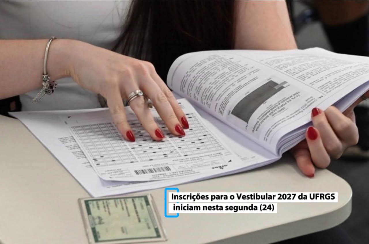 Inscrições para o Vestibular 2027 da UFRGS iniciam nesta segunda (24)