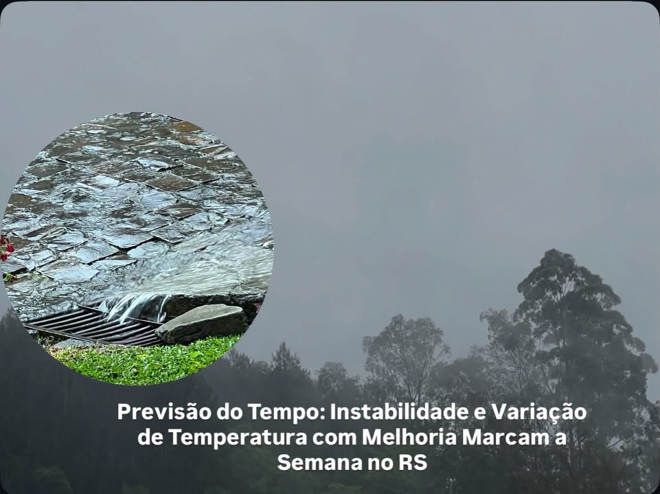 Previsão do Tempo: Instabilidade e Variação de Temperatura com Melhoria Marcam a Semana no RS