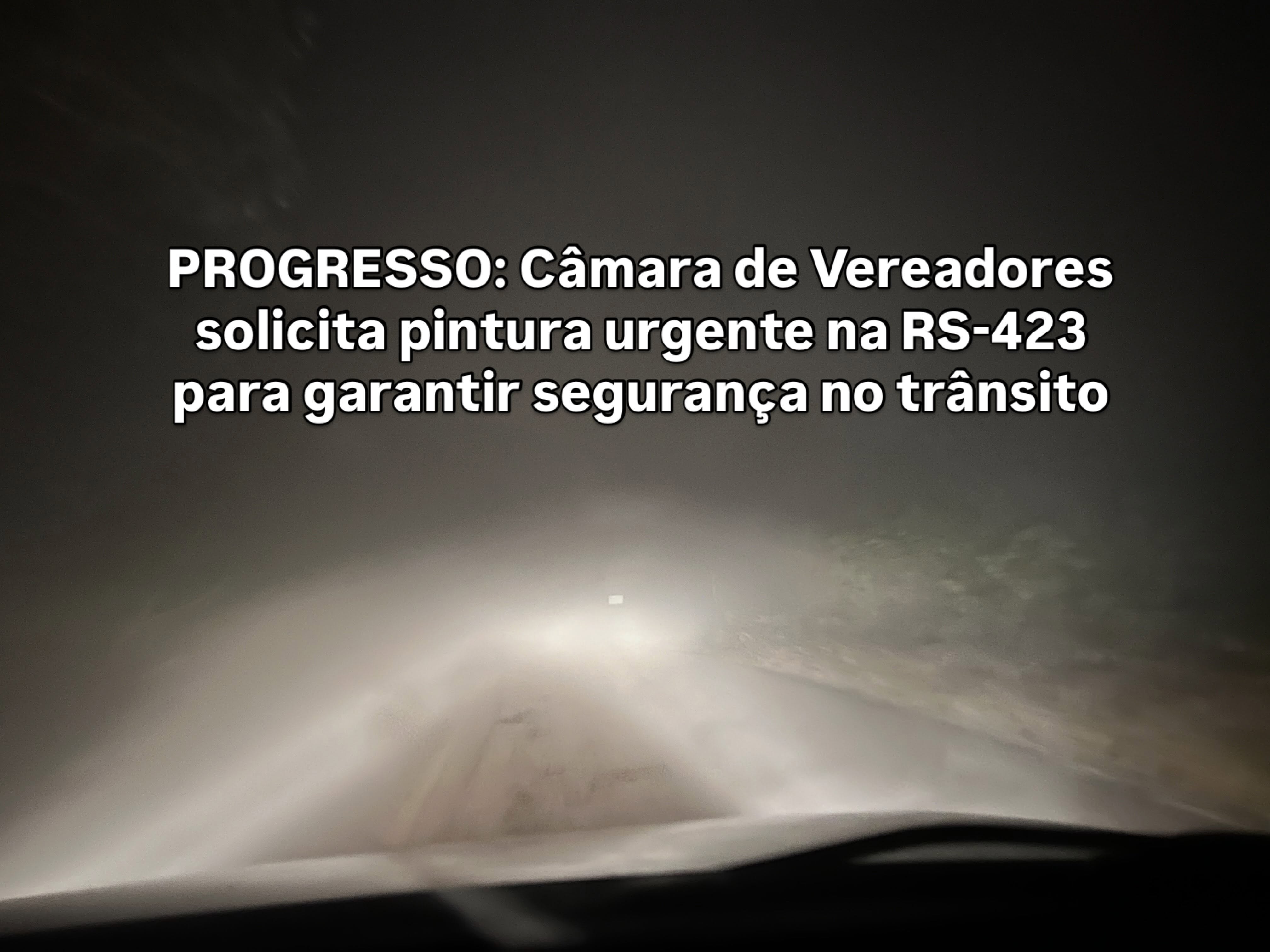 PROGRESSO: Câmara de Vereadores solicita pintura urgente na RS-423 para garantir segurança no trânsito