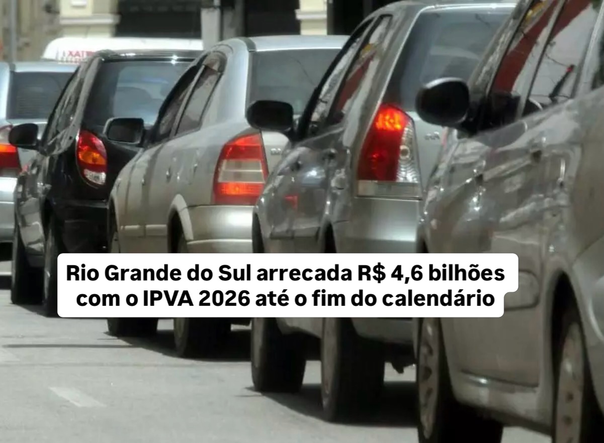 Rio Grande do Sul arrecada R$ 4,6 bilhões com o IPVA 2026 até o fim do calendário