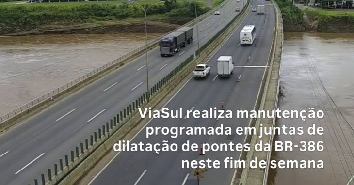 ViaSul realiza manutenção programada em juntas de dilatação de pontes da BR-386 neste fim de semana